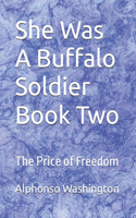 She Was A Buffalo Soldier Book Two