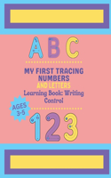 My First Tracing Letters and Numbers Learning Book
