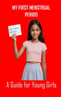 My First Menstrual Period