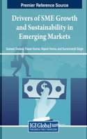 Drivers of SME Growth and Sustainability in Emerging Markets