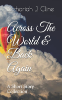Across The World & Back Again