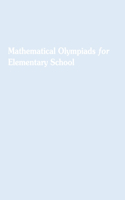 Mathematical Olympiads for Elementary School