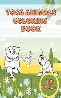 Animals Yoga Coloring Book: Fun And Education For Kids