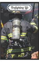 Firefighting life: Firefighter daily planner - Daily activity work book for firefighter - Retired firefighter gifts