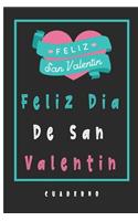 Feliz Dia De San Valentin Cuaderno