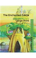 The Enchanted Castle: Large Print