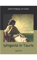 Iphigenia in Tauris: Large Print