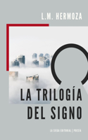 La trilogía del signo