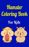 Hamster Coloring Book For Kids