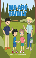 We Are Family