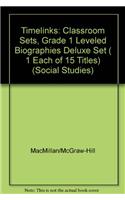 Timelinks: Classroom Sets, Grade 1 Leveled Biographies Deluxe Set ( 1 Each of 15 Titles)