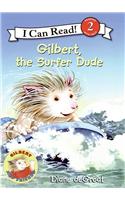 Gilbert, the Surfer Dude: (I Can Read Level 2)