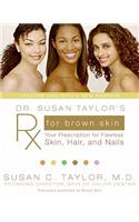 Dr. Susan Taylor's RX for Brown Skin