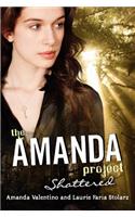 The Amanda Project: Book 3: Shattered