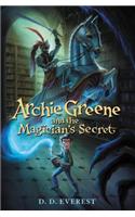 Archie Greene and the Magician's Secret