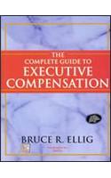 The Complete Guide to Executive Compensation