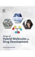 Design of Hybrid Molecules for Drug Development