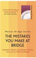 The Mistakes You Make At Bridge