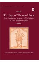 Age of Thomas Nashe: Text, Bodies and Trespasses of Authorship in Early Modern England