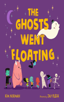 Ghosts Went Floating