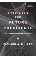 Physics for Future Presidents: The Science Behind the Headlines