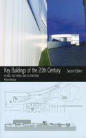 Key Buildings of the 20th Century: Plans, Sections and Elevations