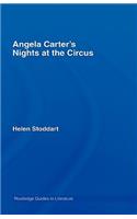 Angela Carter's Nights at the Circus