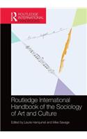 Routledge International Handbook of the Sociology of Art and Culture
