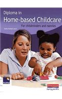 Diploma in Home-Based Childcare: For Childminders and Nannies