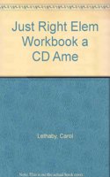 Just Right Elementary: Split A Workbook with Audio CD (US)