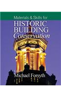 Materials and Skills for Historic Building Conservation