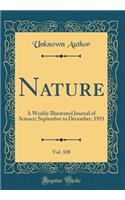Nature, Vol. 108: A Weekly Illustrated Journal of Science; September to December, 1921 (Classic Reprint)