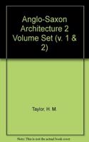 Anglo-Saxon Architecture 2 Volume Set