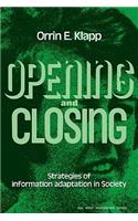 Opening and Closing