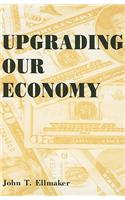 Upgrading Our Economy