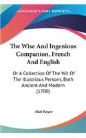 The Wise And Ingenious Companion, French And English