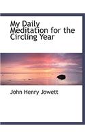 My Daily Meditation for the Circling Year