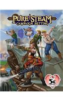 Pure Steam Campaign Setting 5e