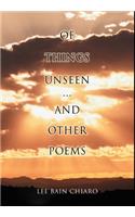 Of Things Unseen and Other Poems