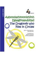 The Dragonfly Who Flies in Circles