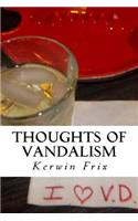 Thoughts of Vandalism