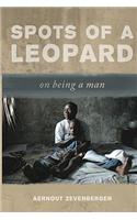 Spots of a Leopard: On Being a Man