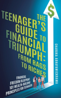 Teenager's Guide to Financial Triumph