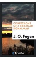 Confessions of a Railroad Signalman