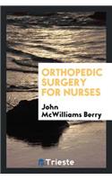 Orthopedic Surgery for Nurses