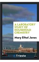 A Laboratory Study of Household Chemistry