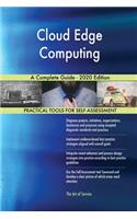 Cloud Edge Computing A Complete Guide - 2020 Edition