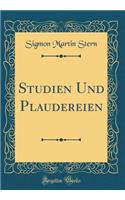 Studien Und Plaudereien (Classic Reprint)