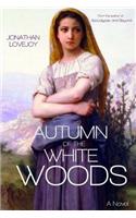 Autumn of the White Woods