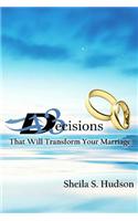13 Decisions That Will Transform Your Marriage